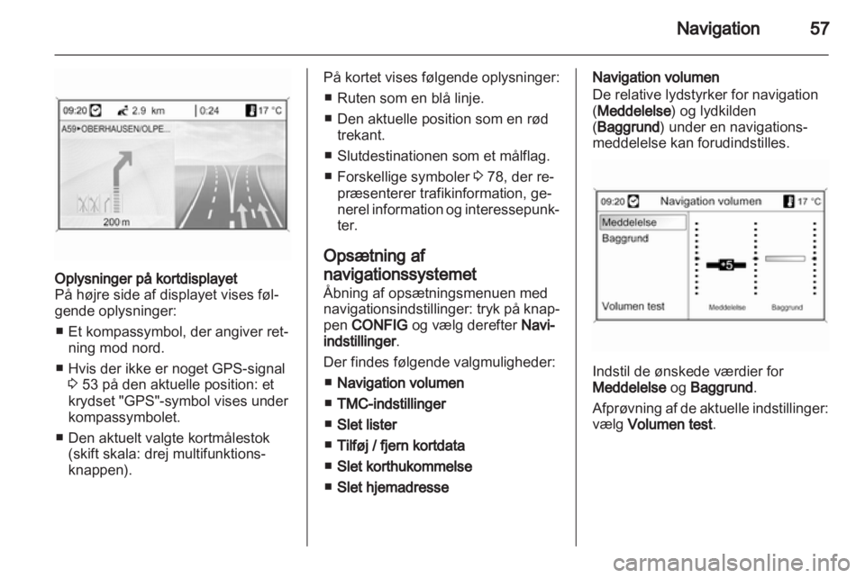 OPEL INSIGNIA 2011  Instruktionsbog til Infotainment (in Danish) 