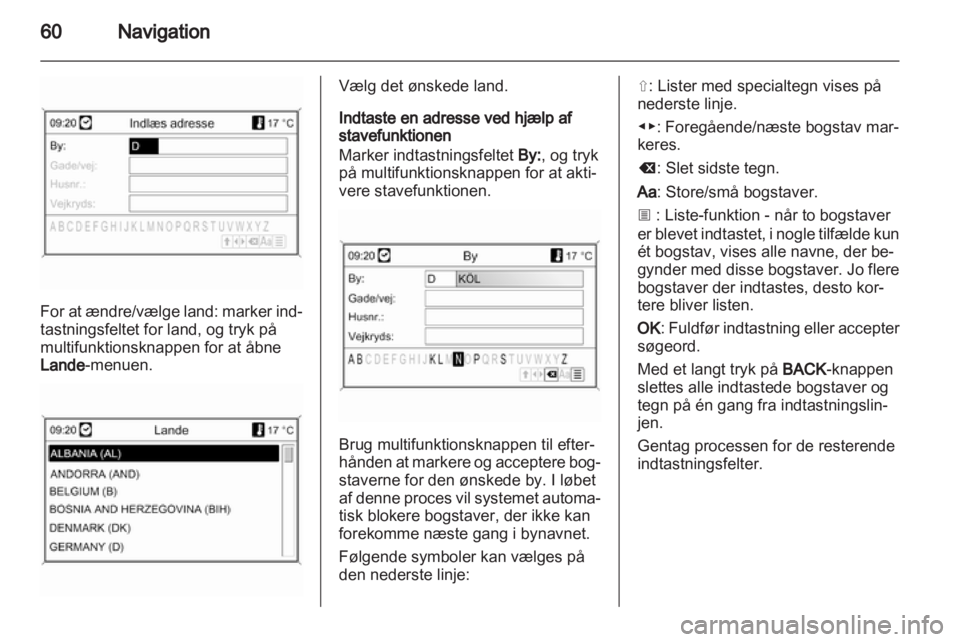 OPEL INSIGNIA 2011  Instruktionsbog til Infotainment (in Danish) 