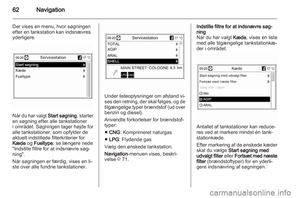 OPEL INSIGNIA 2011  Instruktionsbog til Infotainment (in Danish) 