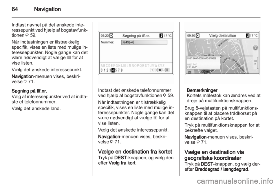 OPEL INSIGNIA 2011  Instruktionsbog til Infotainment (in Danish) 