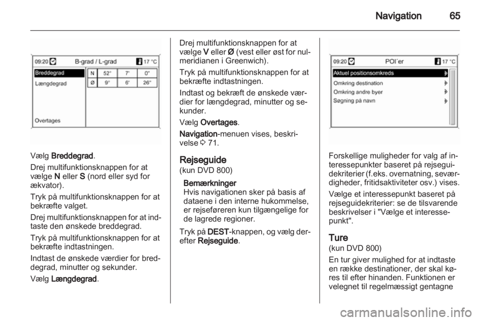OPEL INSIGNIA 2011  Instruktionsbog til Infotainment (in Danish) 
