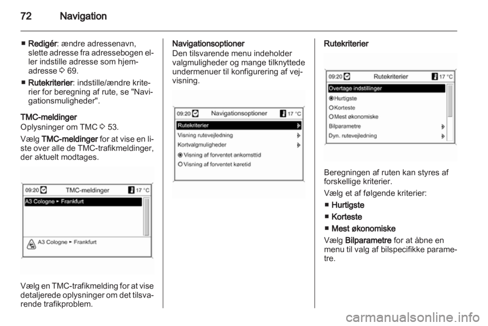 OPEL INSIGNIA 2011  Instruktionsbog til Infotainment (in Danish) 