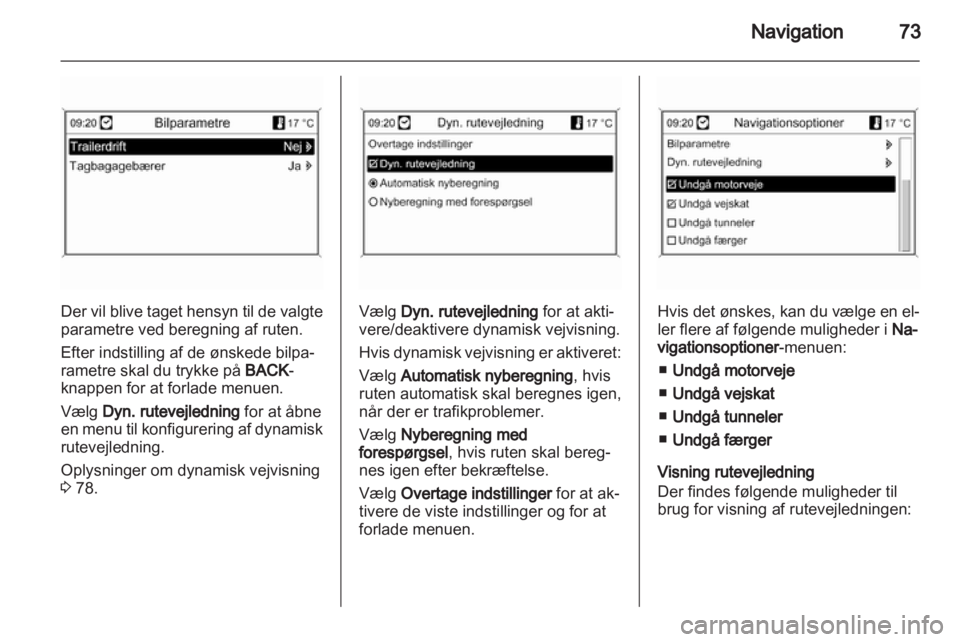 OPEL INSIGNIA 2011  Instruktionsbog til Infotainment (in Danish) 