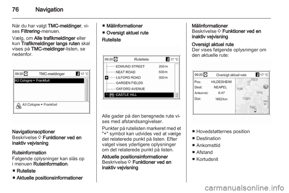 OPEL INSIGNIA 2011  Instruktionsbog til Infotainment (in Danish) 