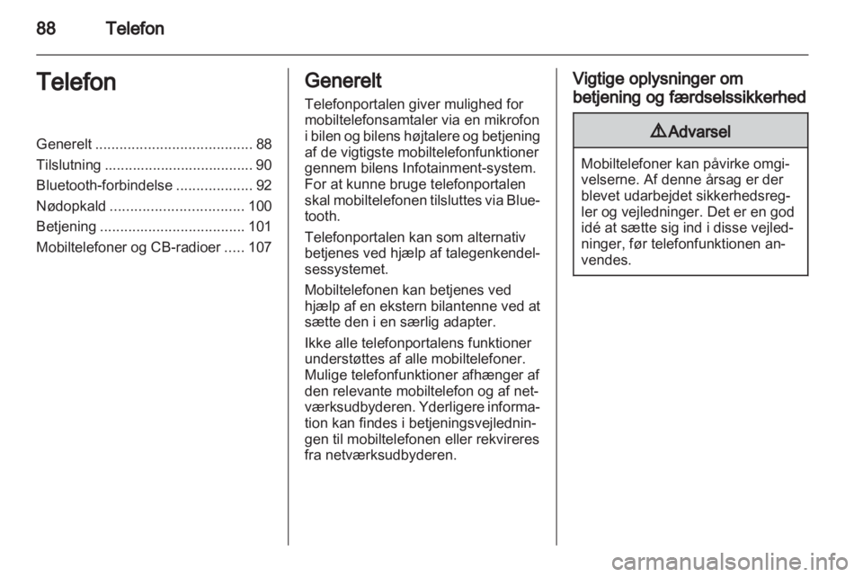 OPEL INSIGNIA 2011  Instruktionsbog til Infotainment (in Danish) 