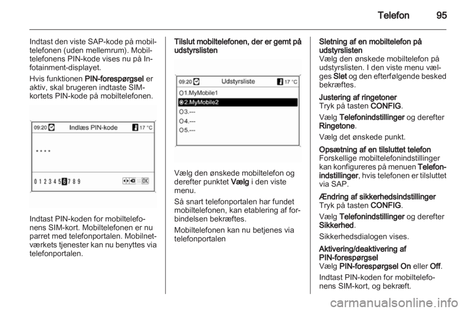 OPEL INSIGNIA 2011  Instruktionsbog til Infotainment (in Danish) 