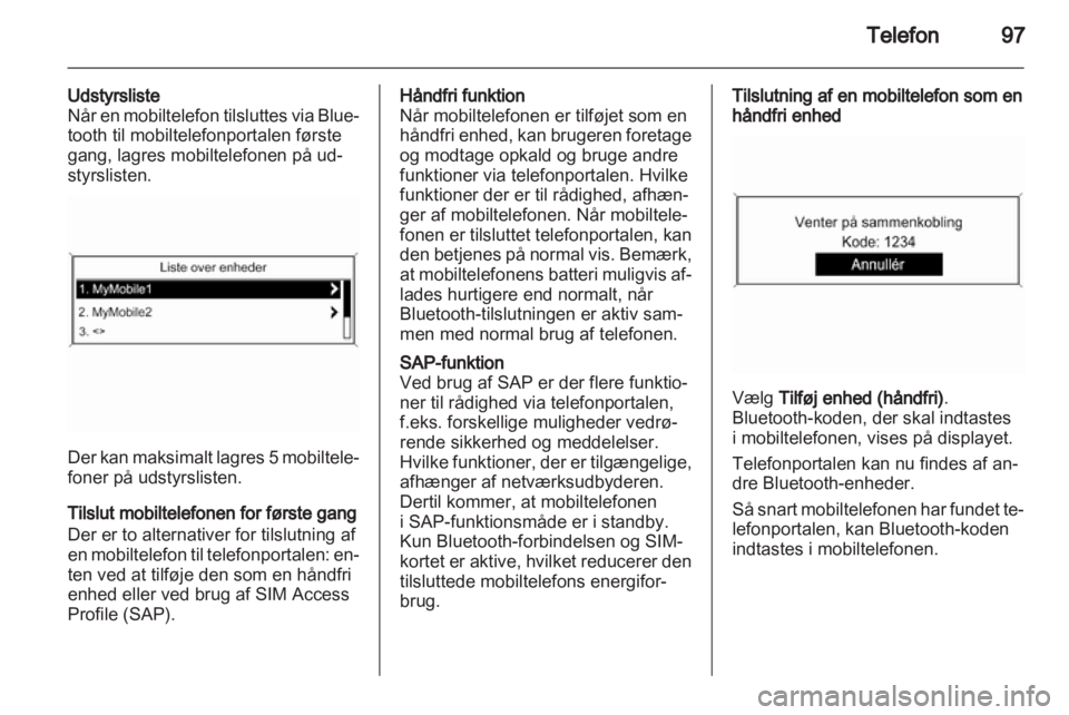 OPEL INSIGNIA 2011  Instruktionsbog til Infotainment (in Danish) 