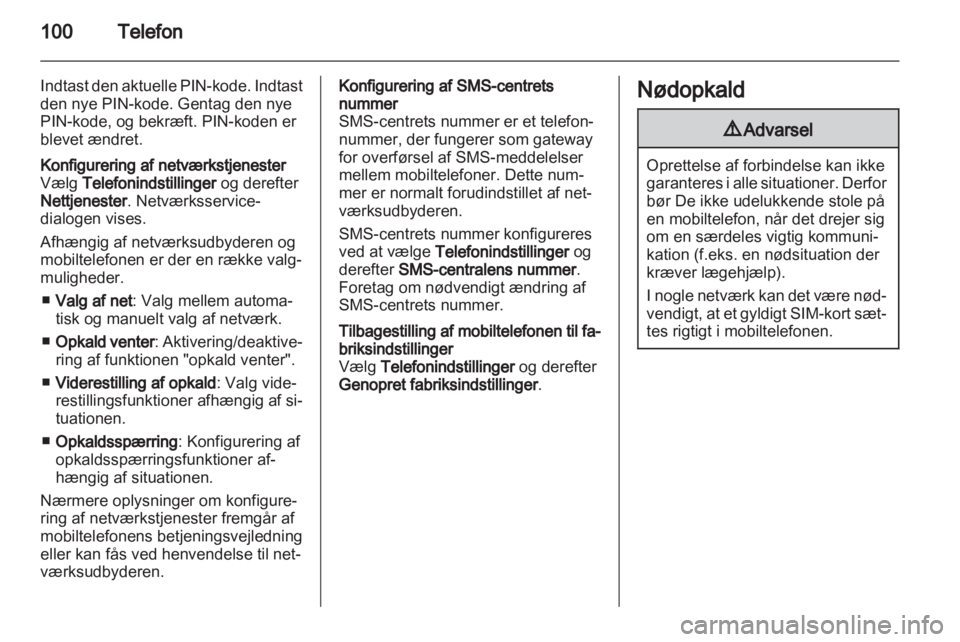 OPEL INSIGNIA 2011  Instruktionsbog til Infotainment (in Danish) 
