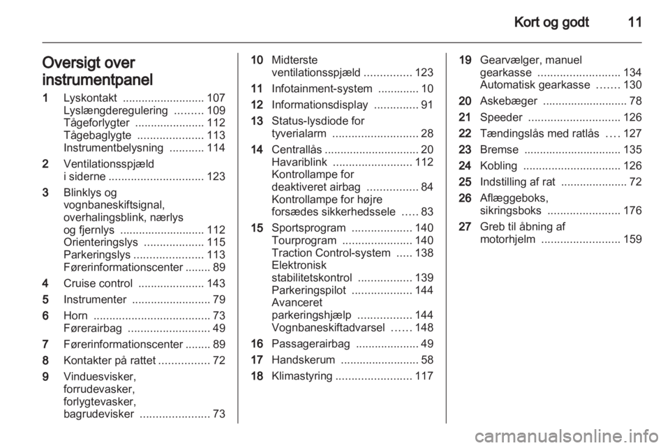 OPEL INSIGNIA 2011  Instruktionsbog (in Danish) 