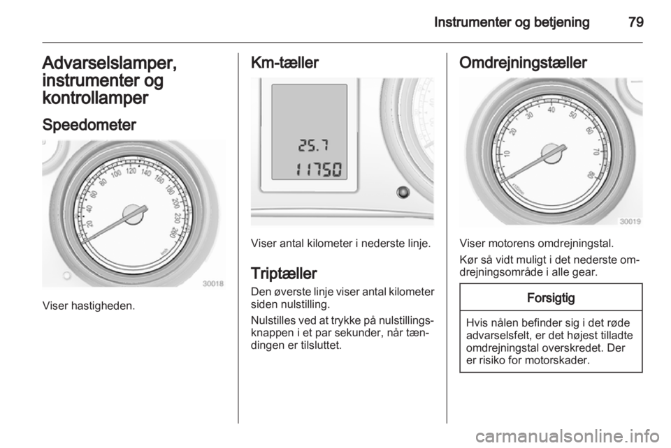 OPEL INSIGNIA 2011  Instruktionsbog (in Danish) 