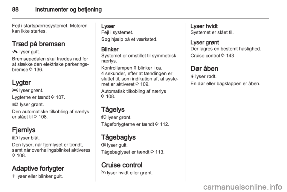 OPEL INSIGNIA 2011  Instruktionsbog (in Danish) 