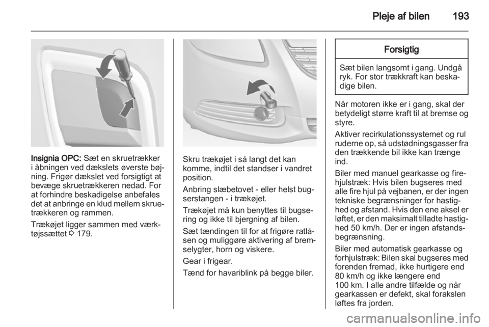 OPEL INSIGNIA 2011.5  Instruktionsbog (in Danish) 