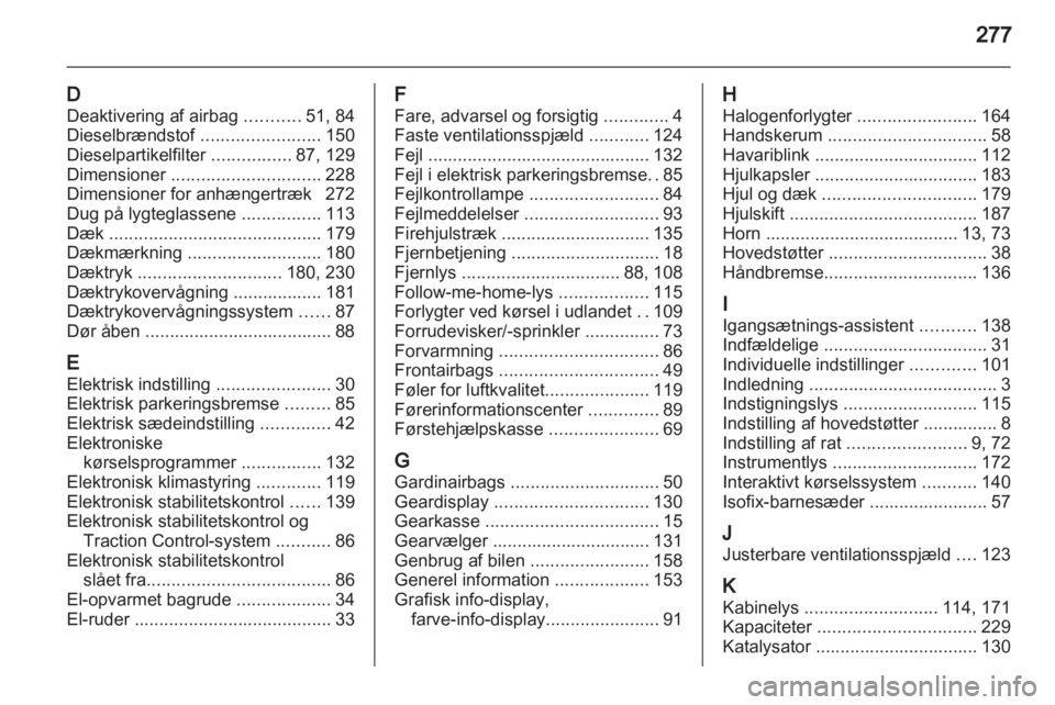 OPEL INSIGNIA 2011.5  Instruktionsbog (in Danish) 