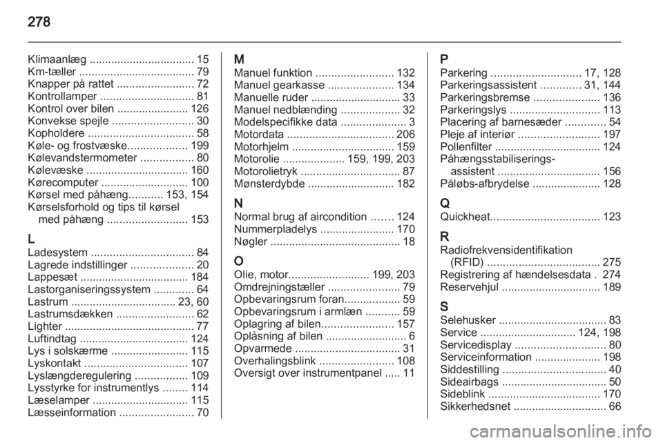 OPEL INSIGNIA 2011.5  Instruktionsbog (in Danish) 