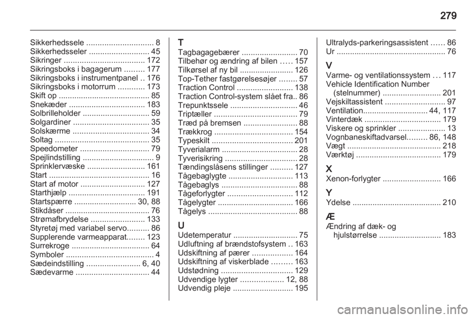 OPEL INSIGNIA 2011.5  Instruktionsbog (in Danish) 