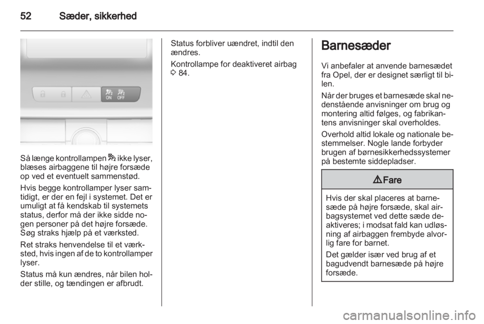 OPEL INSIGNIA 2011.5  Instruktionsbog (in Danish) 