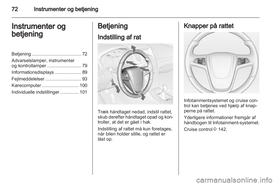 OPEL INSIGNIA 2011.5  Instruktionsbog (in Danish) 