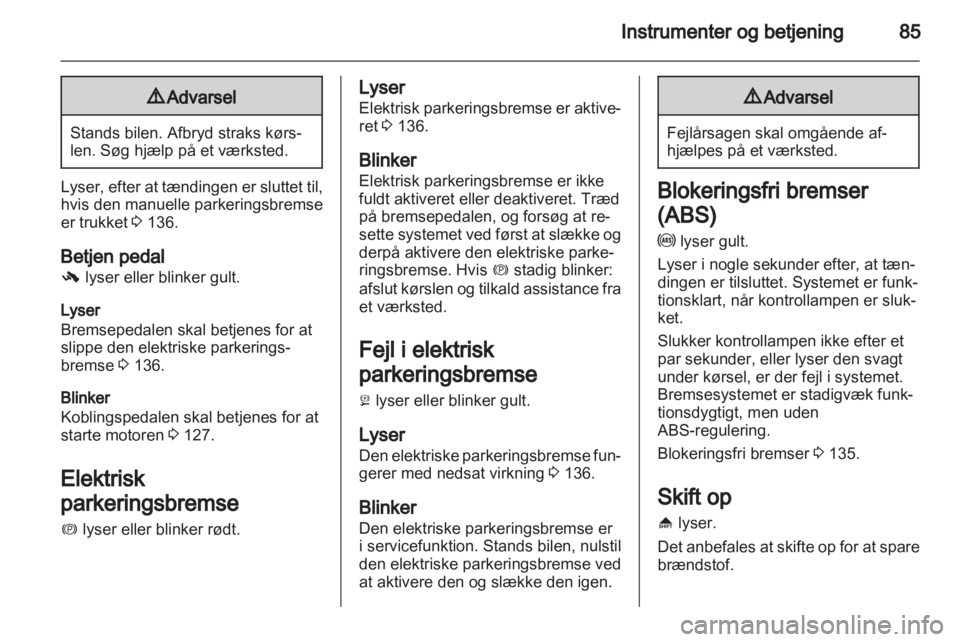 OPEL INSIGNIA 2011.5  Instruktionsbog (in Danish) 