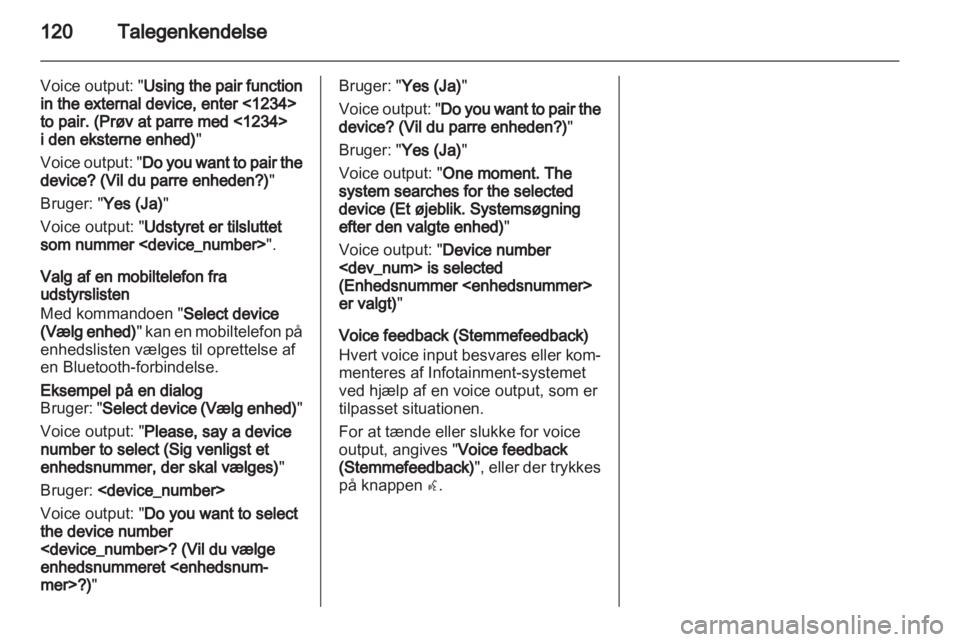 OPEL INSIGNIA 2012  Instruktionsbog til Infotainment (in Danish) 