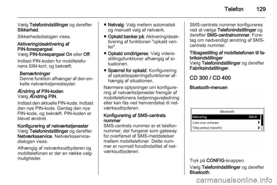 OPEL INSIGNIA 2012  Instruktionsbog til Infotainment (in Danish) 