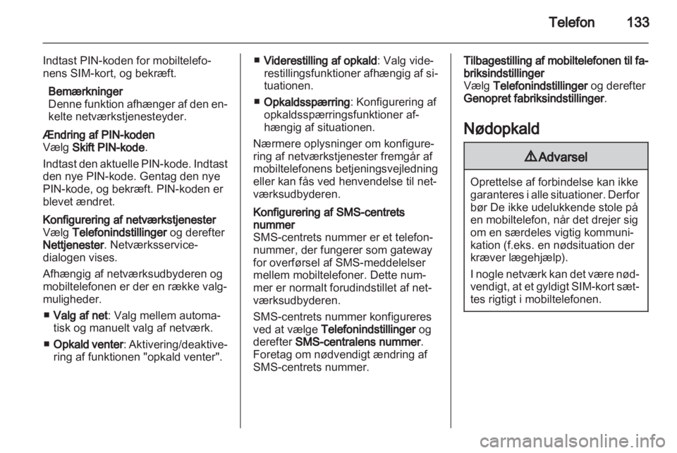 OPEL INSIGNIA 2012  Instruktionsbog til Infotainment (in Danish) 
