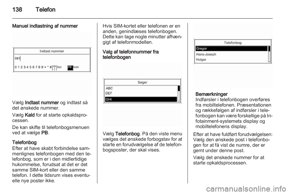 OPEL INSIGNIA 2012  Instruktionsbog til Infotainment (in Danish) 