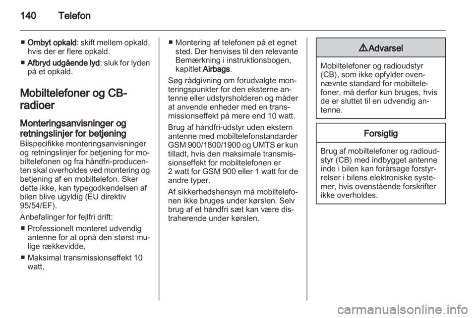OPEL INSIGNIA 2012  Instruktionsbog til Infotainment (in Danish) 