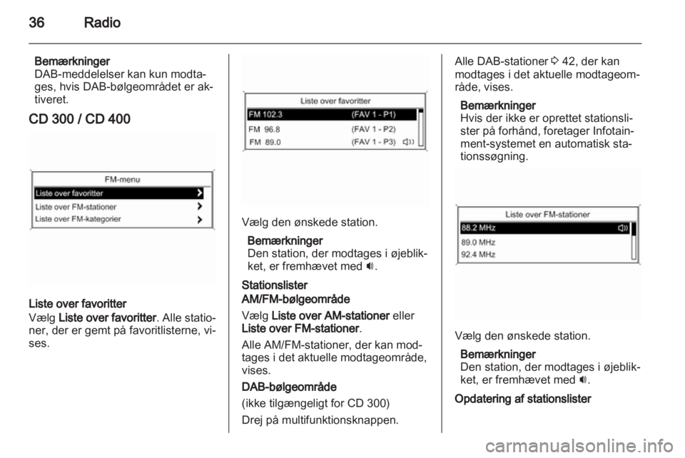OPEL INSIGNIA 2012  Instruktionsbog til Infotainment (in Danish) 