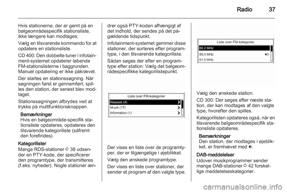 OPEL INSIGNIA 2012  Instruktionsbog til Infotainment (in Danish) 