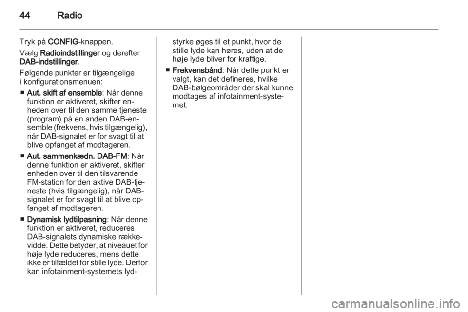 OPEL INSIGNIA 2012  Instruktionsbog til Infotainment (in Danish) 