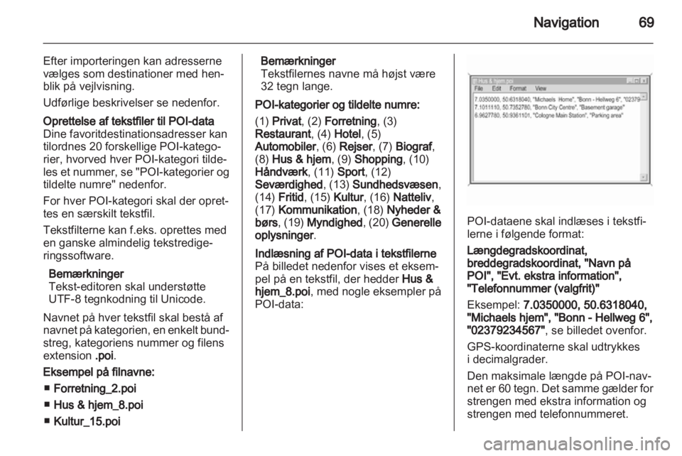 OPEL INSIGNIA 2012  Instruktionsbog til Infotainment (in Danish) 