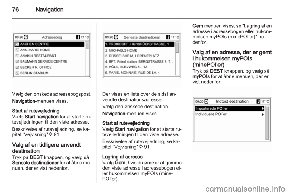 OPEL INSIGNIA 2012  Instruktionsbog til Infotainment (in Danish) 
