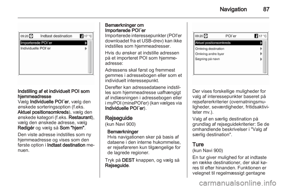 OPEL INSIGNIA 2012  Instruktionsbog til Infotainment (in Danish) 
