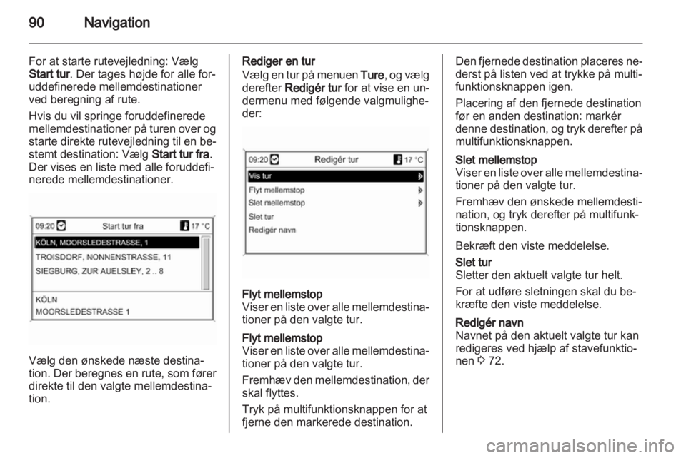 OPEL INSIGNIA 2012  Instruktionsbog til Infotainment (in Danish) 