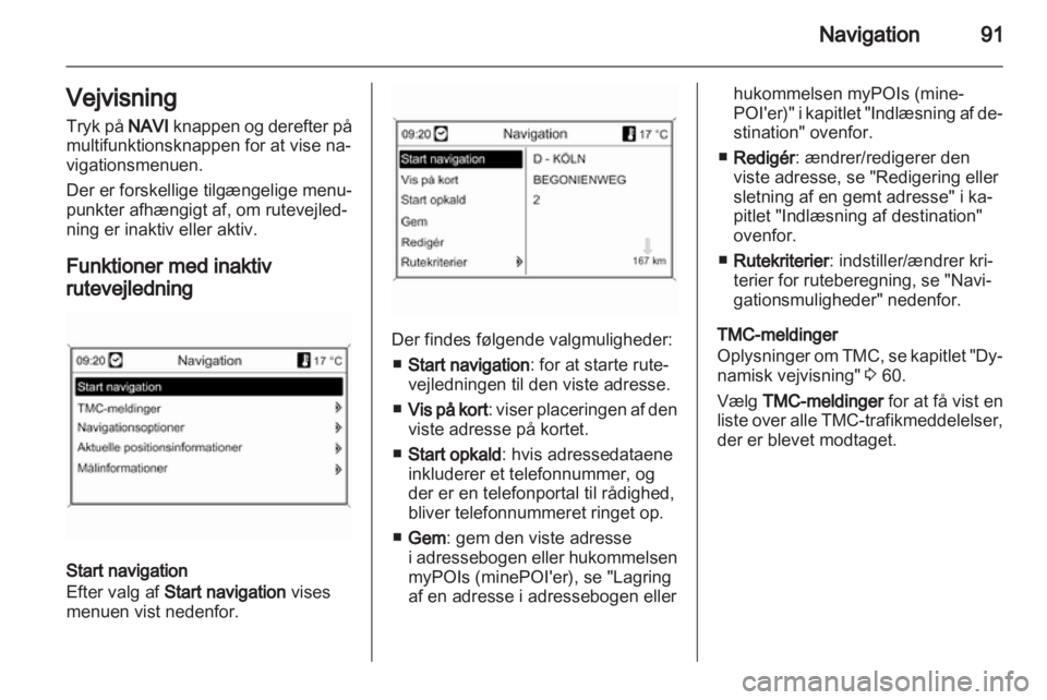 OPEL INSIGNIA 2012  Instruktionsbog til Infotainment (in Danish) 