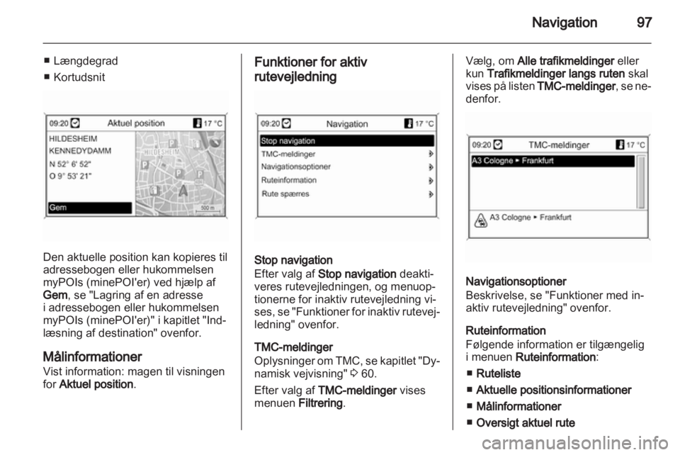 OPEL INSIGNIA 2012  Instruktionsbog til Infotainment (in Danish) 