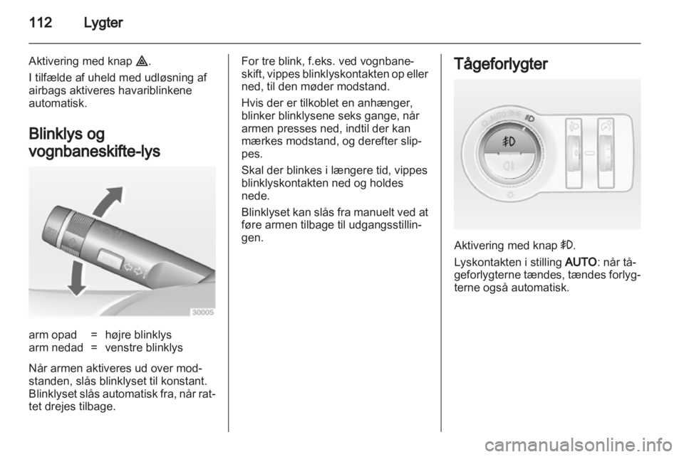 OPEL INSIGNIA 2012  Instruktionsbog (in Danish) 