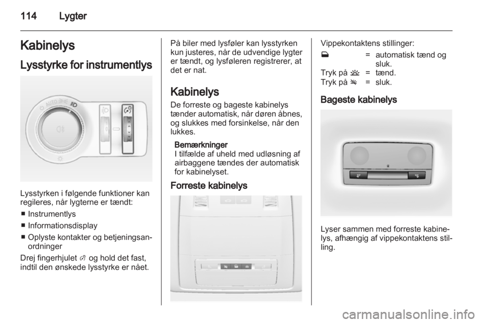 OPEL INSIGNIA 2012  Instruktionsbog (in Danish) 