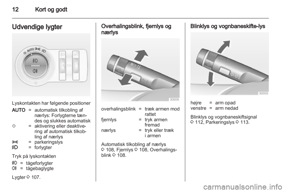 OPEL INSIGNIA 2012  Instruktionsbog (in Danish) 