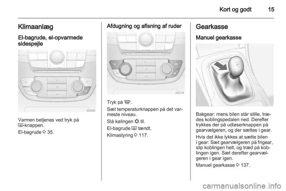 OPEL INSIGNIA 2012  Instruktionsbog (in Danish) 