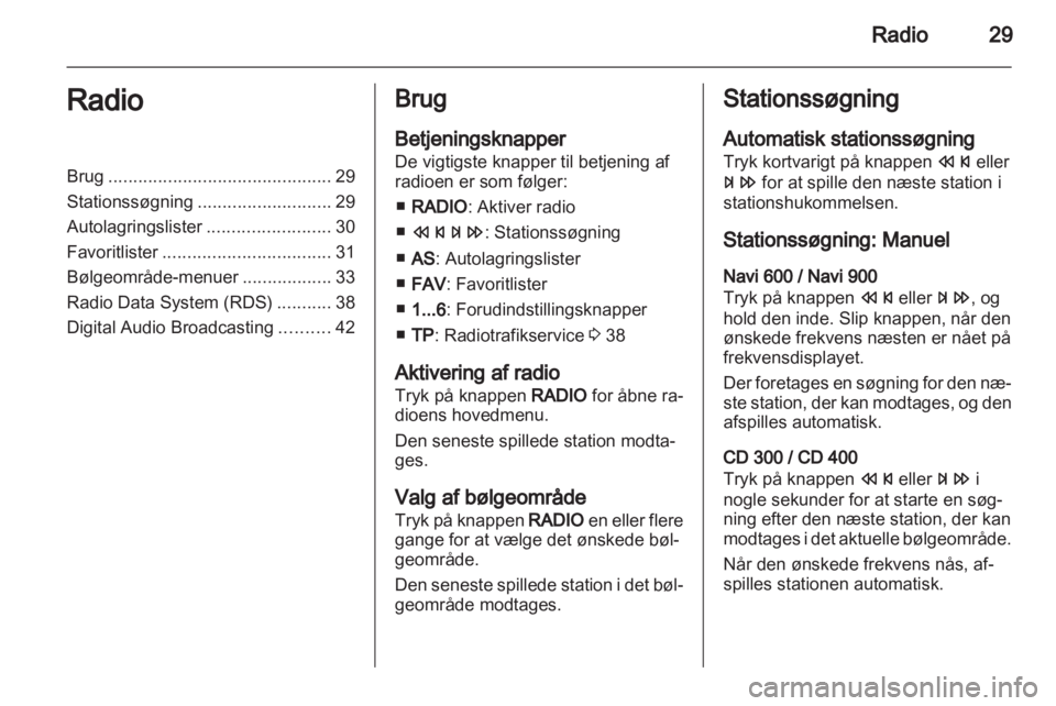 OPEL INSIGNIA 2012.5  Instruktionsbog til Infotainment (in Danish) 