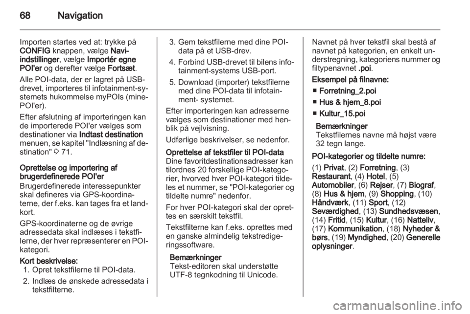 OPEL INSIGNIA 2012.5  Instruktionsbog til Infotainment (in Danish) 
