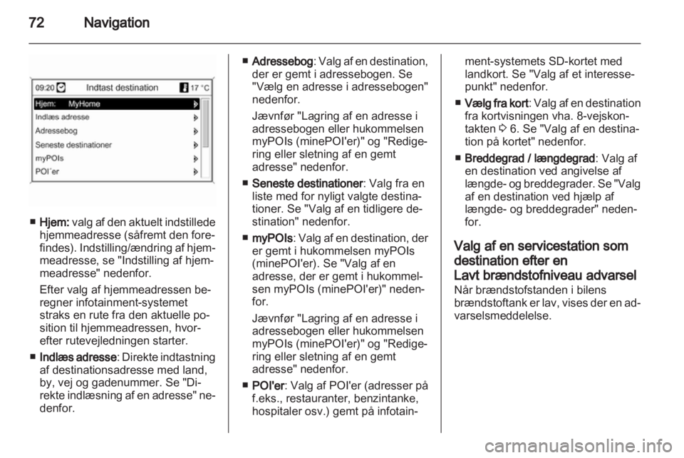 OPEL INSIGNIA 2012.5  Instruktionsbog til Infotainment (in Danish) 