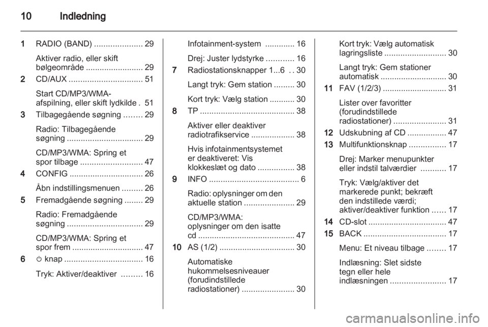 OPEL INSIGNIA 2012.5  Instruktionsbog til Infotainment (in Danish) 