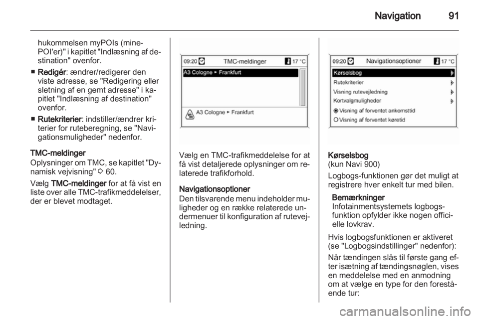 OPEL INSIGNIA 2012.5  Instruktionsbog til Infotainment (in Danish) 