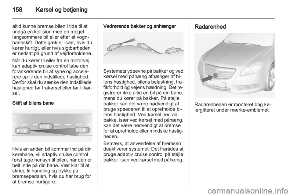 OPEL INSIGNIA 2012.5  Instruktionsbog (in Danish) 