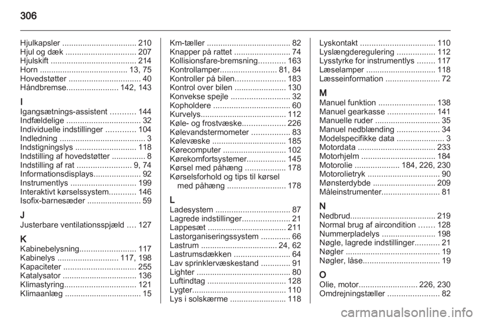 OPEL INSIGNIA 2012.5  Instruktionsbog (in Danish) 