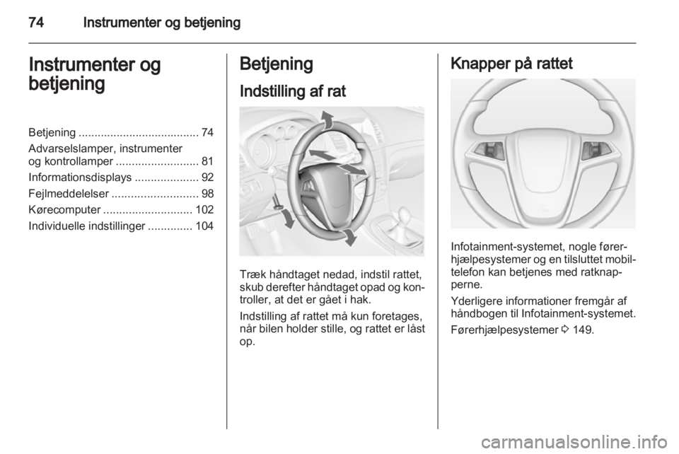 OPEL INSIGNIA 2012.5  Instruktionsbog (in Danish) 