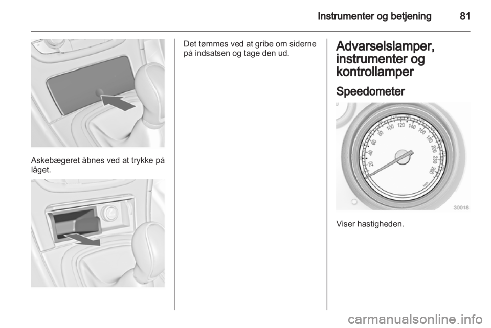 OPEL INSIGNIA 2012.5  Instruktionsbog (in Danish) 