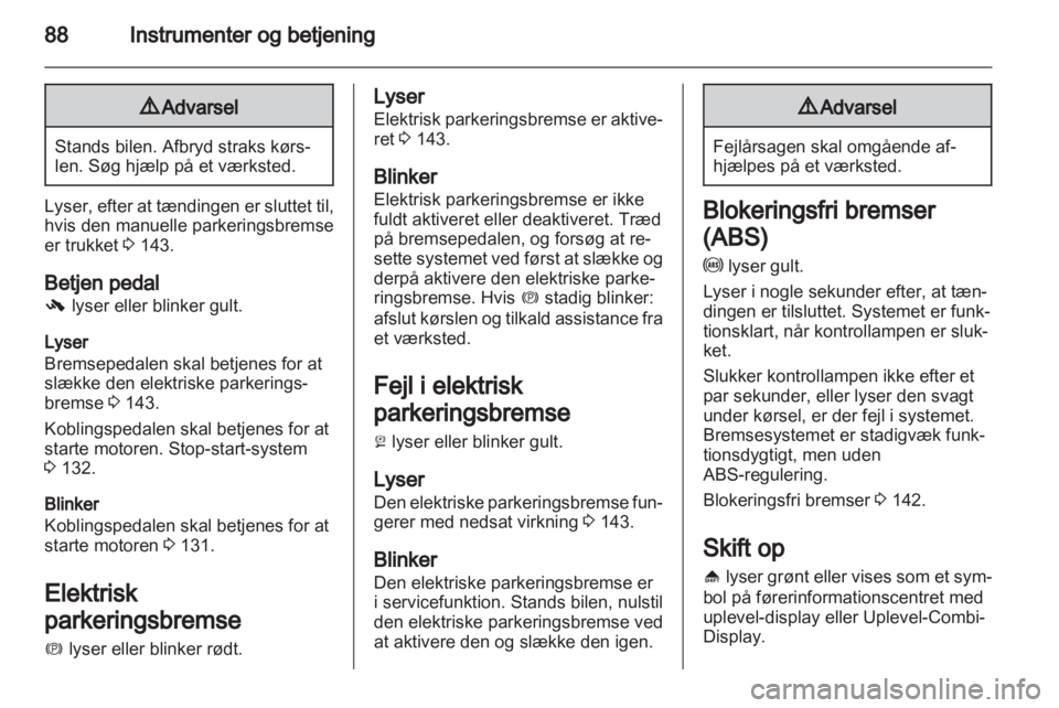 OPEL INSIGNIA 2012.5  Instruktionsbog (in Danish) 